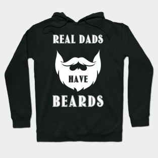 REAL DADS HAVE BEARDS Hoodie